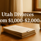 Utah Divorces Made Simpler: How Many Couples Resolve Their Case for Around $1,000–$2,000